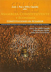 Juan Paz y Mi&ntilde;o - Asamblea Constituyente y Econom&iacute;a - Constituciones en Ecuador