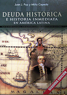 Juan Paz y Mi&ntilde;o - Libro - Deuda Hist&oacute;rica e Historia Inmediata en Am&eacute;rica Latina